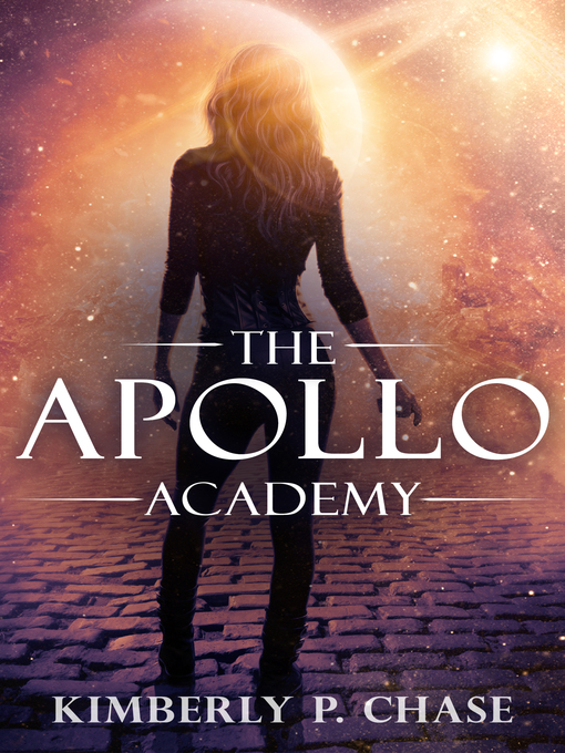 Title details for The Apollo Academy by Kimberly P. Chase - Available